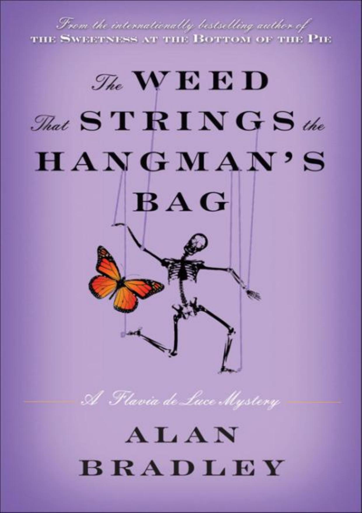 The Weed That Strings the Hangman’s Bag